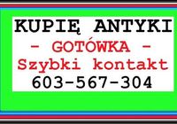 KUPIĘ ANTYKI / STAROCIE / DZIEŁA SZTUKI - szybki... OGłOSZENIA Bazarok.pl